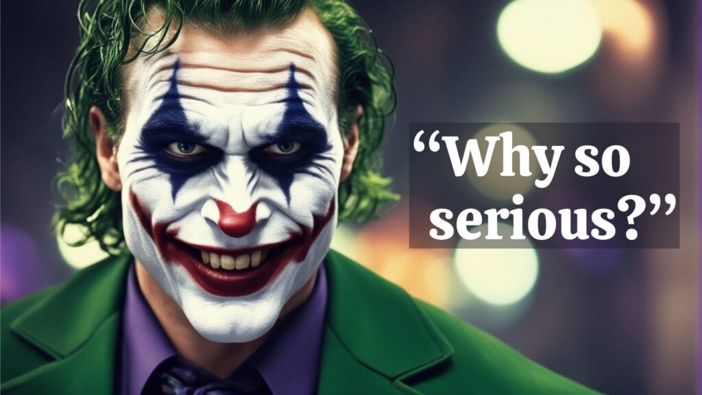 The Joker Quote Why So Serious